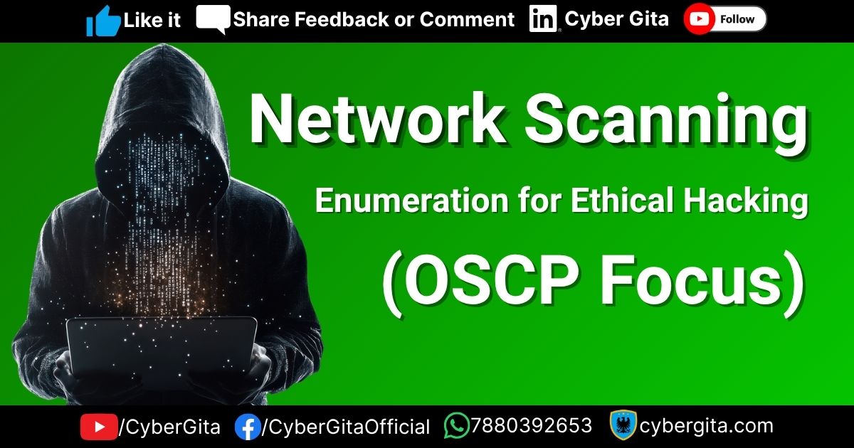 Network Scanning and Enumeration for Ethical Hacking (OSCP Focus)